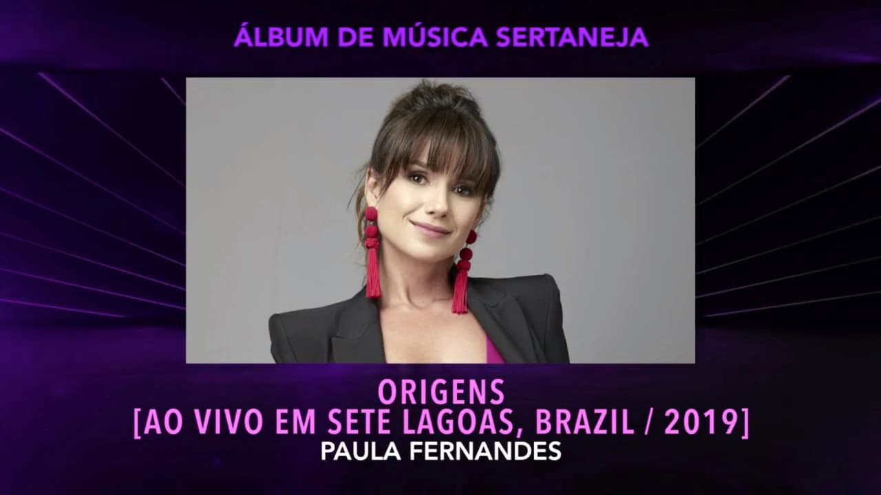 Mejor Álbum de Música Sertaneja fue ‘Origens [Ao vivo em Sete Lagoas, Brazil / 2019]' de Paula Fernandes.