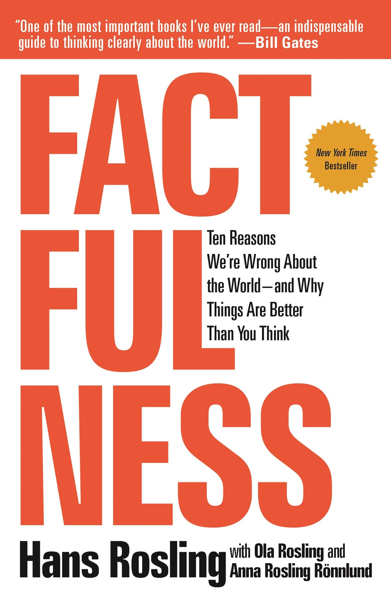 <i><b>Factfulness (Realidad de hecho)</b></i>
<b>, por Hans Rosling.</b> “Un destacado experto internacional en salud pública, es un libro esperanzador sobre el potencial para el progreso humano cuando trabajamos los hechos en lugar de nuestros sesgos”, opinó Obama sobre este libro.