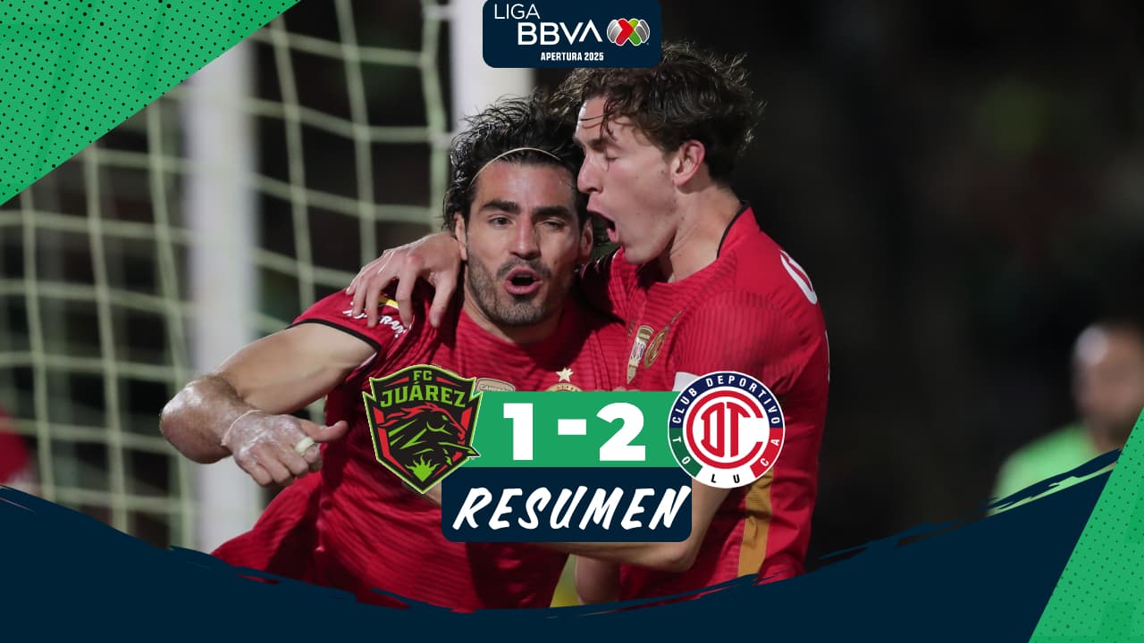 Toluca remonta a Juárez y tiene pie y medio en Semifinales de Liga MX