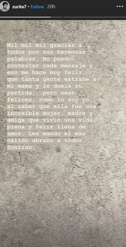 "Sean felices como lo soy yo al saber que ella fue una increíble mujer, madre y amiga que vivió una vida plena y feliz llena de amor", se lee en sus historias de Instagram.
<br>