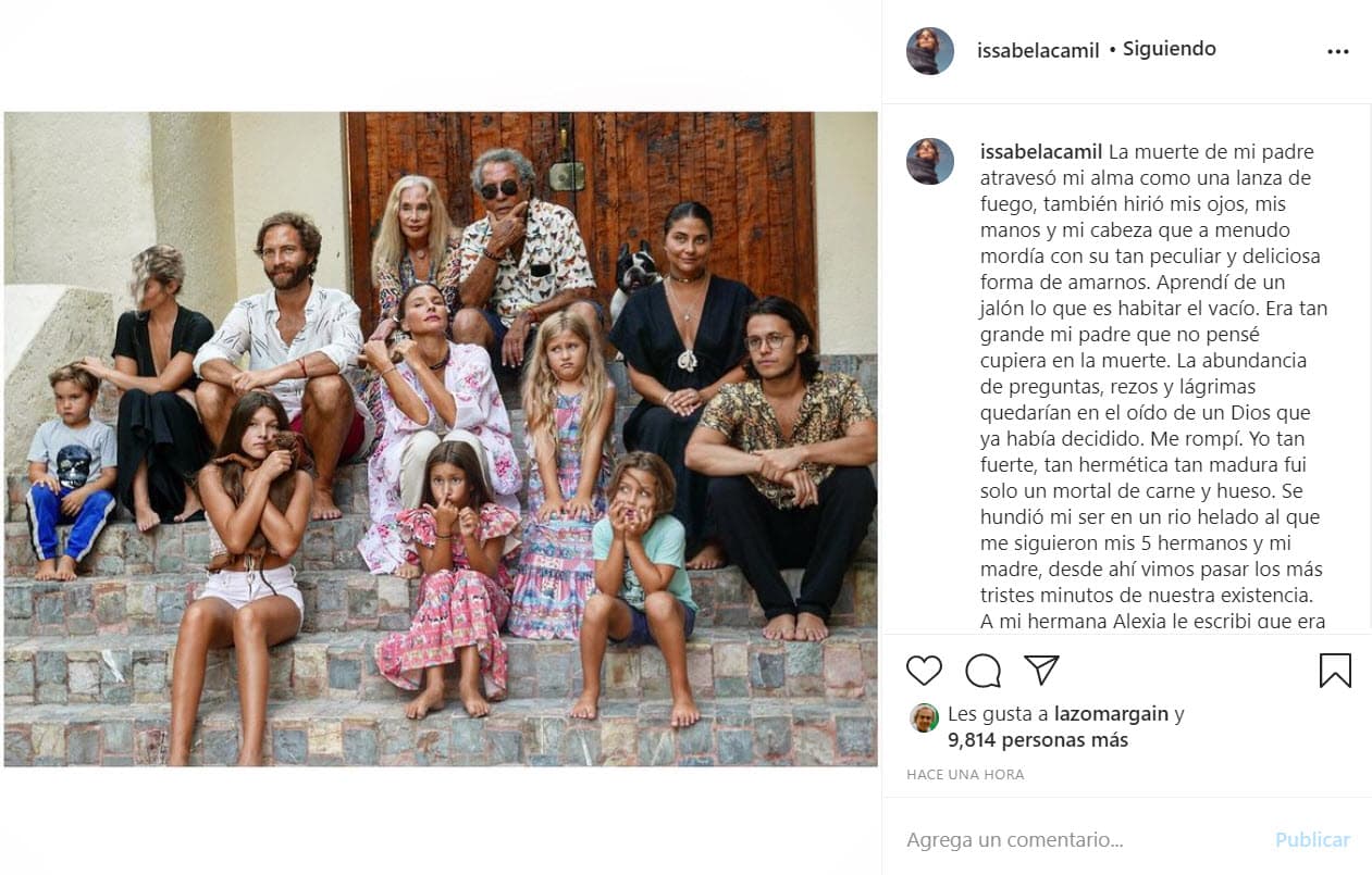"La muerte de mi padre atravesó mi alma como una lanza de fuego, también hirió mis ojos, mis manos y mi cabeza que a menudo mordía con su tan peculiar y deliciosa forma de amarnos", escribió al inicio de la publicación de Instagram.
<br>