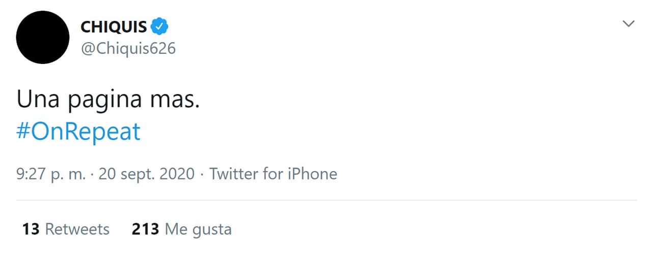 En un 
<b><a href="https://twitter.com/Chiquis626/status/1307868906296541184" target="_blank">segundo tuit </a></b>puso: "En repetición. 
<b><a href="https://www.youtube.com/watch?v=MRUU_NB4_ng" target="_blank">Una página más</a></b>". Esta vez, se trataba de una canción de Los Cadetes de Linares. 
<br>