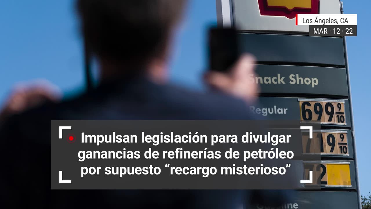 Impulsan legislación para divulgar ganancias de refinerías de petróleo por supuesto “recargo misterioso” a la gasolina