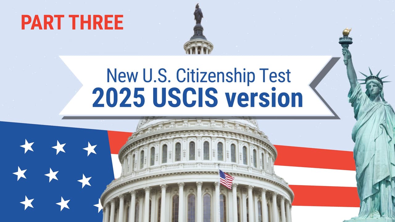 New U.S. Citizenship Test | 2025 USCIS | Part Three: Symbols and Holidays