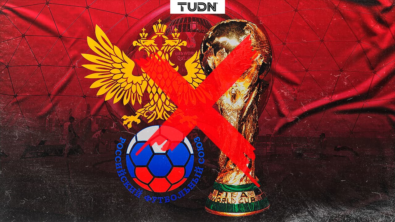 ¡Adiós Qatar 2022! FIFA y UEFA suspenden a Rusia