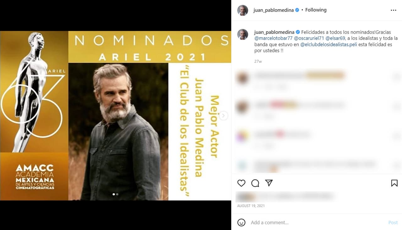 Después con su nominación a los premios Ariel en agosto en la categoría Mejor Actor.
<br>