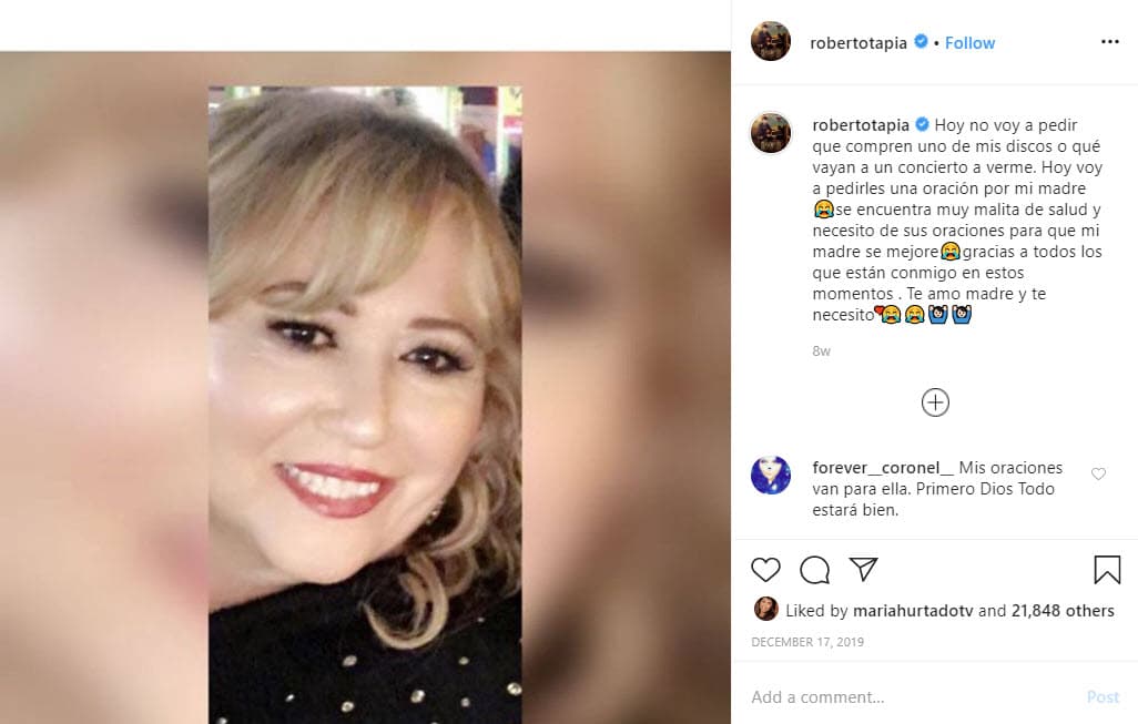 Roberto Tapia pidió a sus seguidores que rezaran para que su progenitora presentara una pronta recuperación: "Voy a pedirles una oración por mi madre, 
<b>se encuentra muy malita de salud</b> y necesito de sus oraciones para que mi madre se mejore".