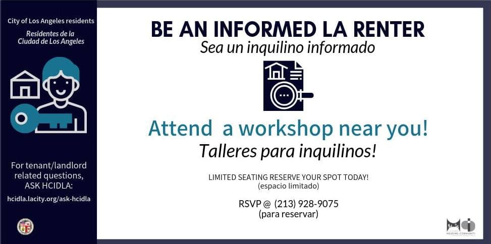 <b>Los Angeles Housing + Community:</b>
<br>Es un departamento de la ciudad creado para abogar por vecindarios seguros y habitables mediante la promoción, el desarrollo y la preservación de viviendas decentes, seguras y asequibles, así como expandir las oportunidades económicas y los servicios públicos, principalmente para personas de ingresos bajos y moderados.