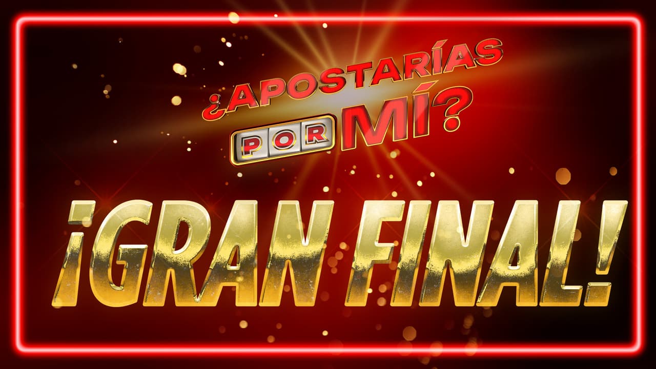 Final de '¿Apostarías por Mí?': Todo lo que debes saber del desenlace del reality