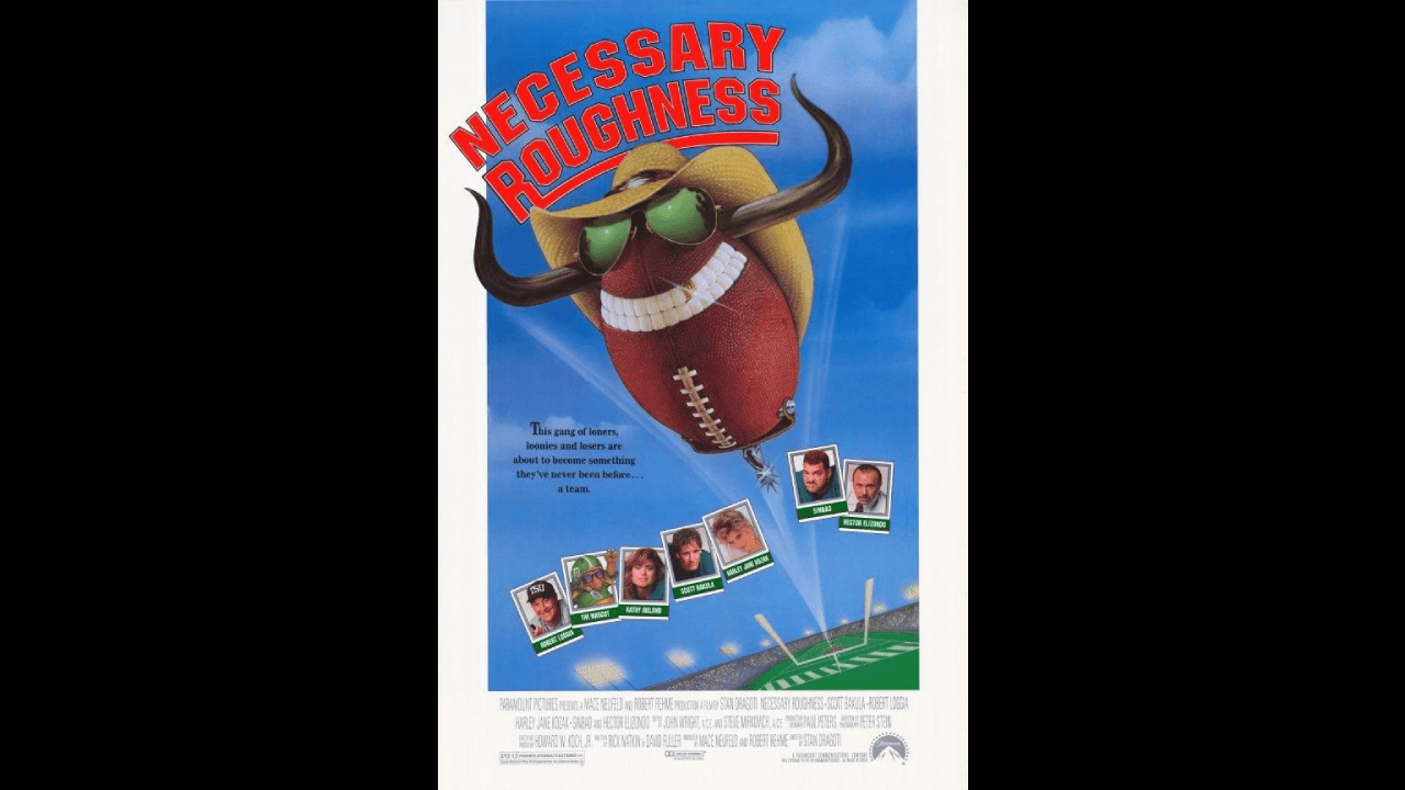 'Necessary Roughness' (1991) | Tras recortes de presupuesto, la Universidad Estatal de Texas debe luchar para completar el equipo de fútbol de su escuela, y agrupar a un equipo de inadaptados que incluye un mariscal de campo de mediana edad y una pateadora, en esta comedia de deportes.