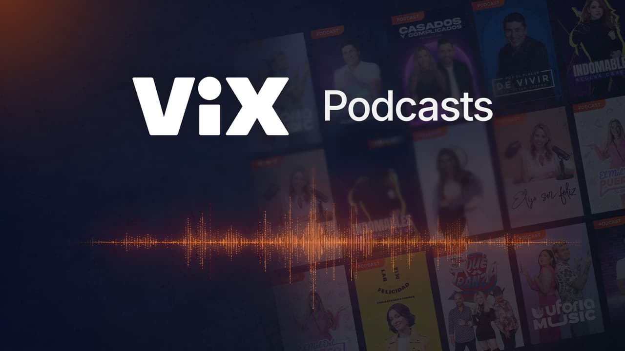 Video Podcasts en ViX: el servicio de streaming también te ofrece los mejores podcasts en video