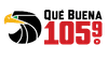 Qué Buena 105.9