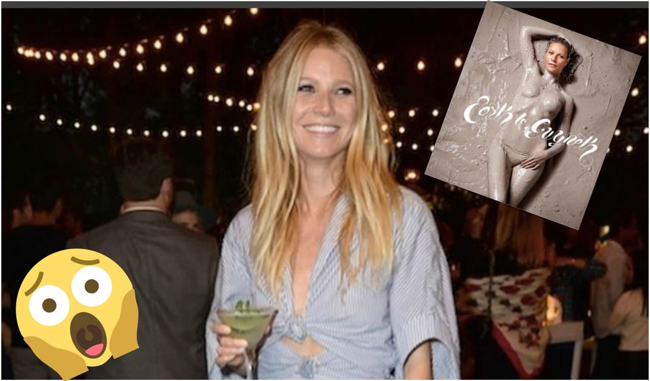 Gwyneth Paltrow a sus 45 años desnuda y bañada en lodo.
