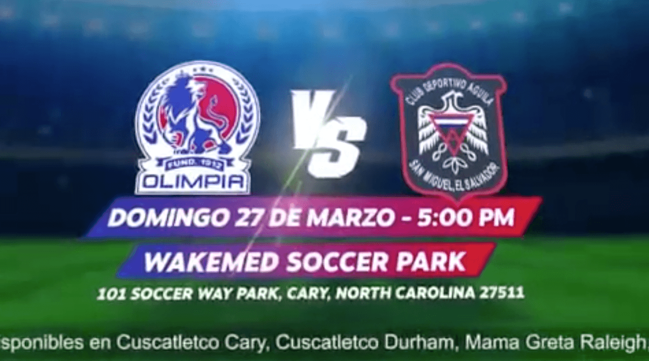Águila vs Olimpia se enfrentan este domingo 27 de marzo en un partido amistoso en Cary