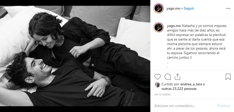 “Es difícil expresar en palabras la plenitud que se siente al darte cuenta que esa misma persona que siempre estuvo ahí, a pesar de los pesares, ahora será tu esposa. ¡Sigamos recorriendo el camino juntos!”, subrayó Yago.