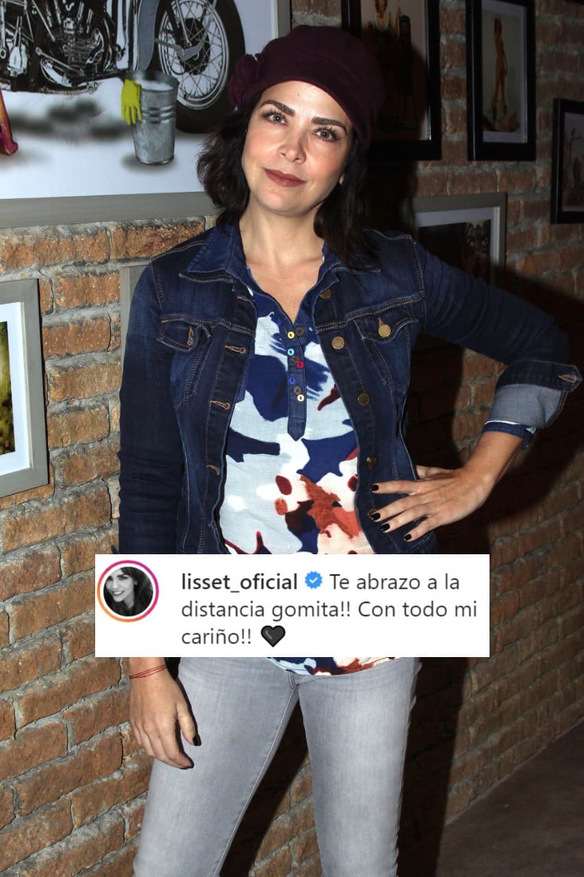 La actriz 
<b>Lisset</b> le mandó "un abrazo a la distancia" a Héctor Suárez Gomís, a quien le llama de cariño 'Gomita'.