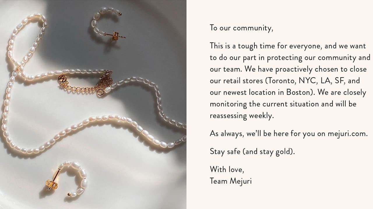 Las tiendas de Mejuri en Toronto, Nueva York, Los Ángeles, San Francisco y Boston, se mantendrán cerradas hasta nuevo aviso.