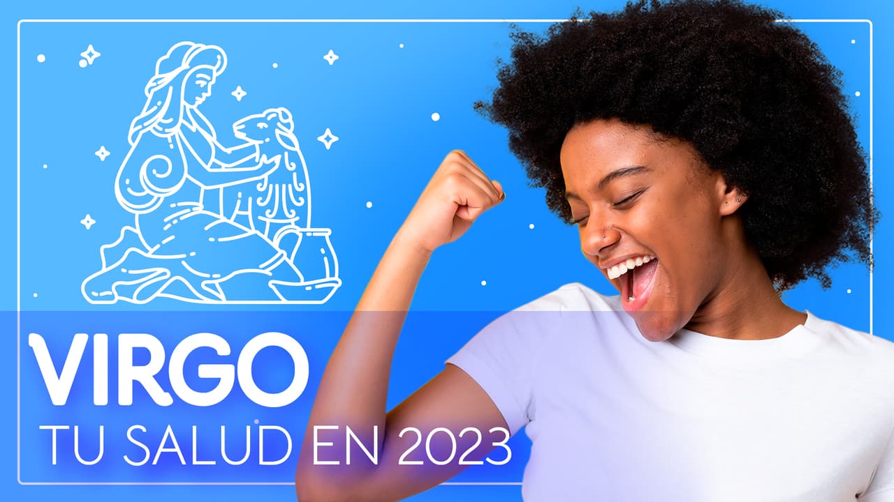 Horóscopos 2023, predicciones para Virgo en la Salud: será un buen año para recuperar energía