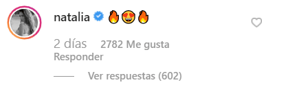 Entre los comentarios que recibió, destacó el de su ex Natalia Barulích, quien colocó unos emojis de fuego y una cara con ojos en forma de corazón.