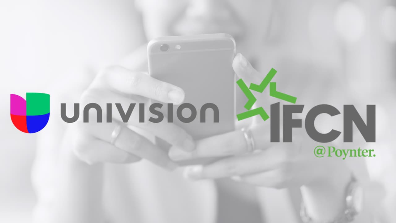 Univision Noticias y la Red Internacional de Chequeo de Datos de Poynter (IFCN) se unen para combatir la desinformación en EEUU
