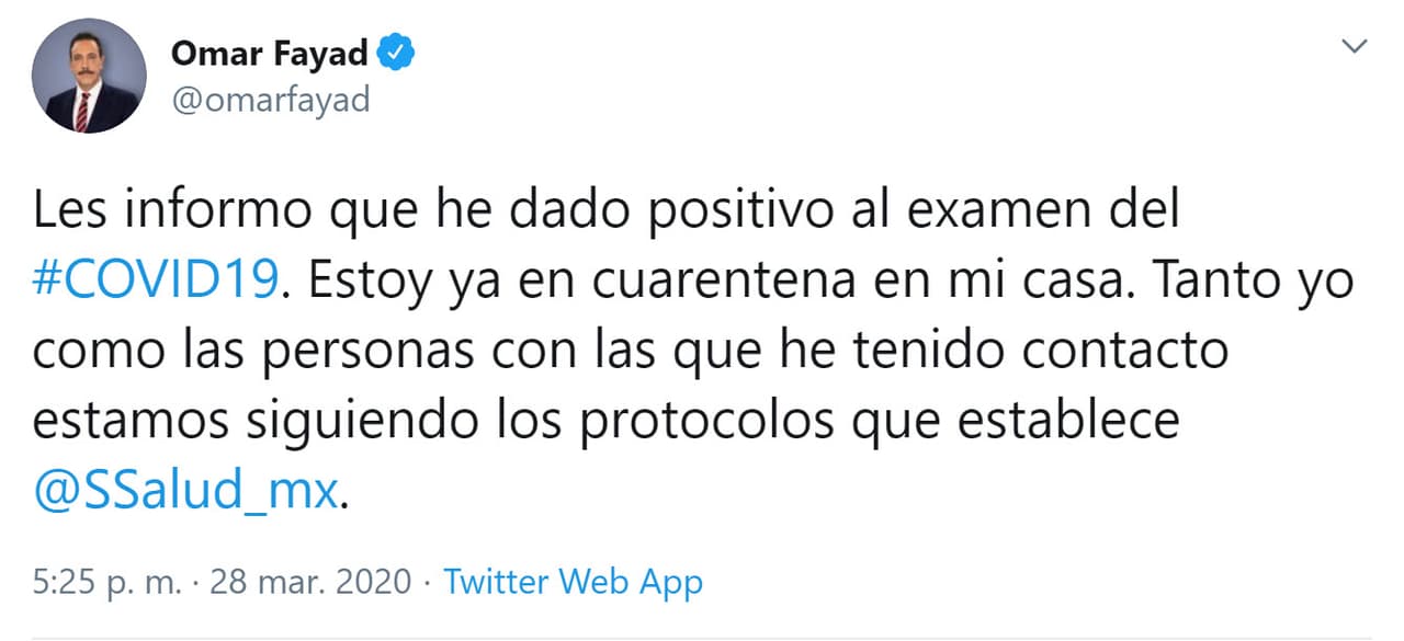 "Les informo que 
<b><a href="https://twitter.com/omarfayad/status/1244042880399880192" target="_blank">he dado positivo al examen del covid-19</a></b>. Estoy ya en cuarentena en mi casa. Tanto yo como las personas con las que he tenido contacto estamos siguiendo los protocolos que establece la Secretaría de Salud", escribió Fayad, de 57 años. 
<br>