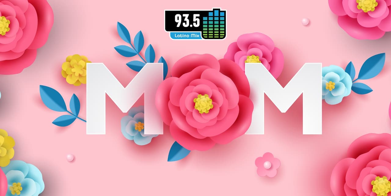 Celebra a Mamá con Latino Mix