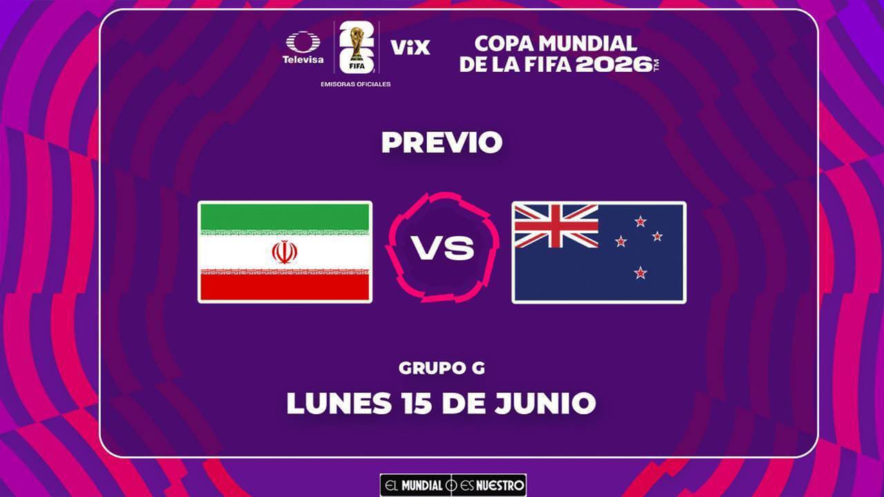 Horario y dónde ver el partido Irán vs. Nueva Zelanda del Mundial 2026