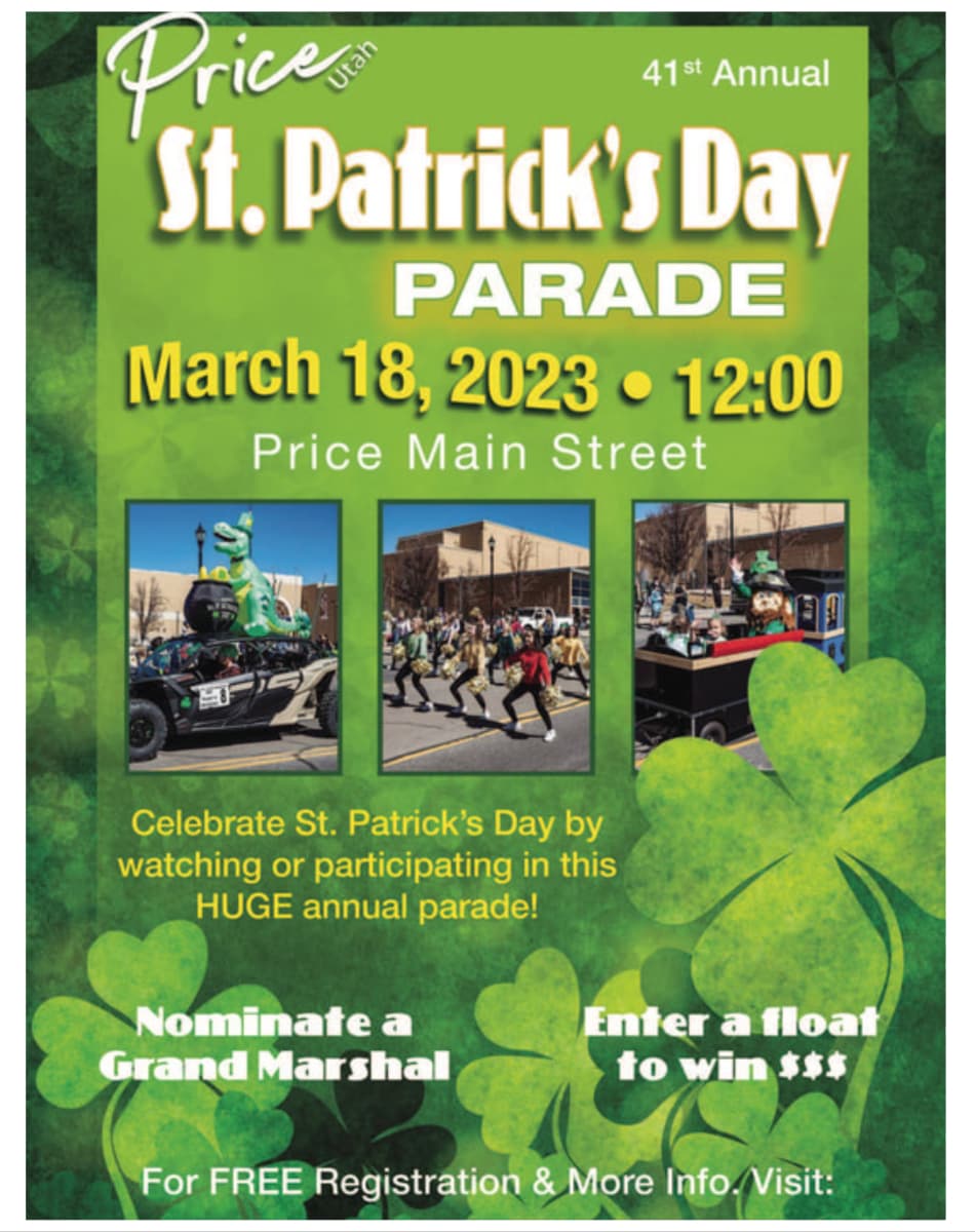 <b>Desfile del Día de San Patricio</b>
<br>Es tu día de suerte. Disfruta del desfile con carrozas, música, bandas y más en este gran evento anual Tendrá lugar el sábado 18 de marzo al mediodía en Price Main Street.