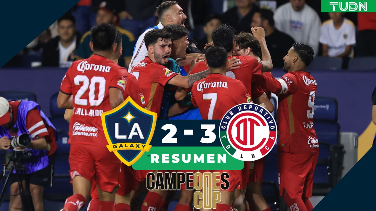 ¡Triplete diabólico! Toluca vence a la polémica y al Galaxy en la Campeones Cup