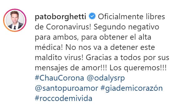 "Les queremos compartir que a partir de este día jueves Santo 
<b>estamos cien por ciento libres de coronavirus</b>, ya salieron los estudios negativos otra vez. Así que, como habíamos dicho y prometido, lo primero que íbamos a hacer cuando estuviéramos completamente libres de este coronavirus iba a ser abrazar a nuestros hijos, así que ataque de amor", dijo mientras abrazaban y besaban a Gia y Rocco. 
<br>