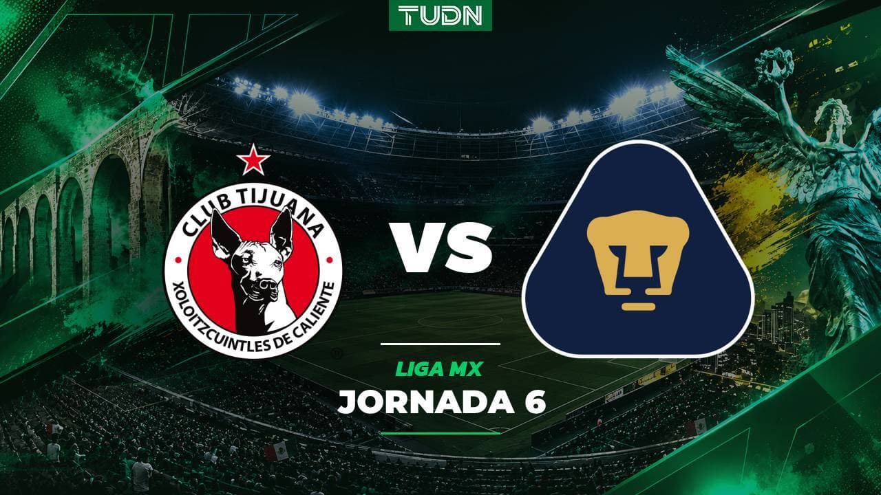 A qué hora y dónde ver el partido Tijuana vs. Pumas de la Liga MX Apertura 2026 