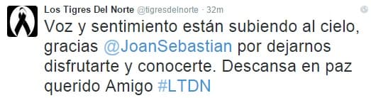 Los Tigres del Norte: "Voz y sentimiento están subiendo al cielo, gracias @JoanSebastian por dejarnos disfrutarte y conocerte. Descansa en paz querido Amigo #LTDN".