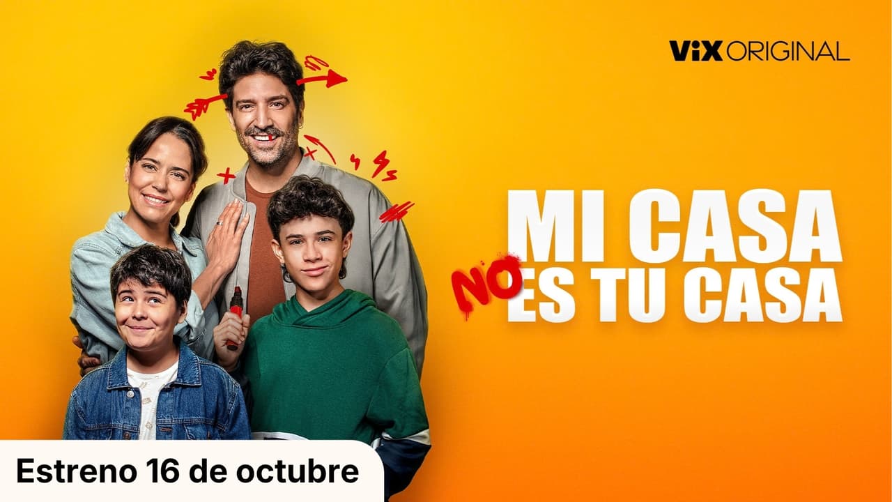 Tráiler Mi Casa No Es Tu Casa: estreno en ViX 16 de octubre