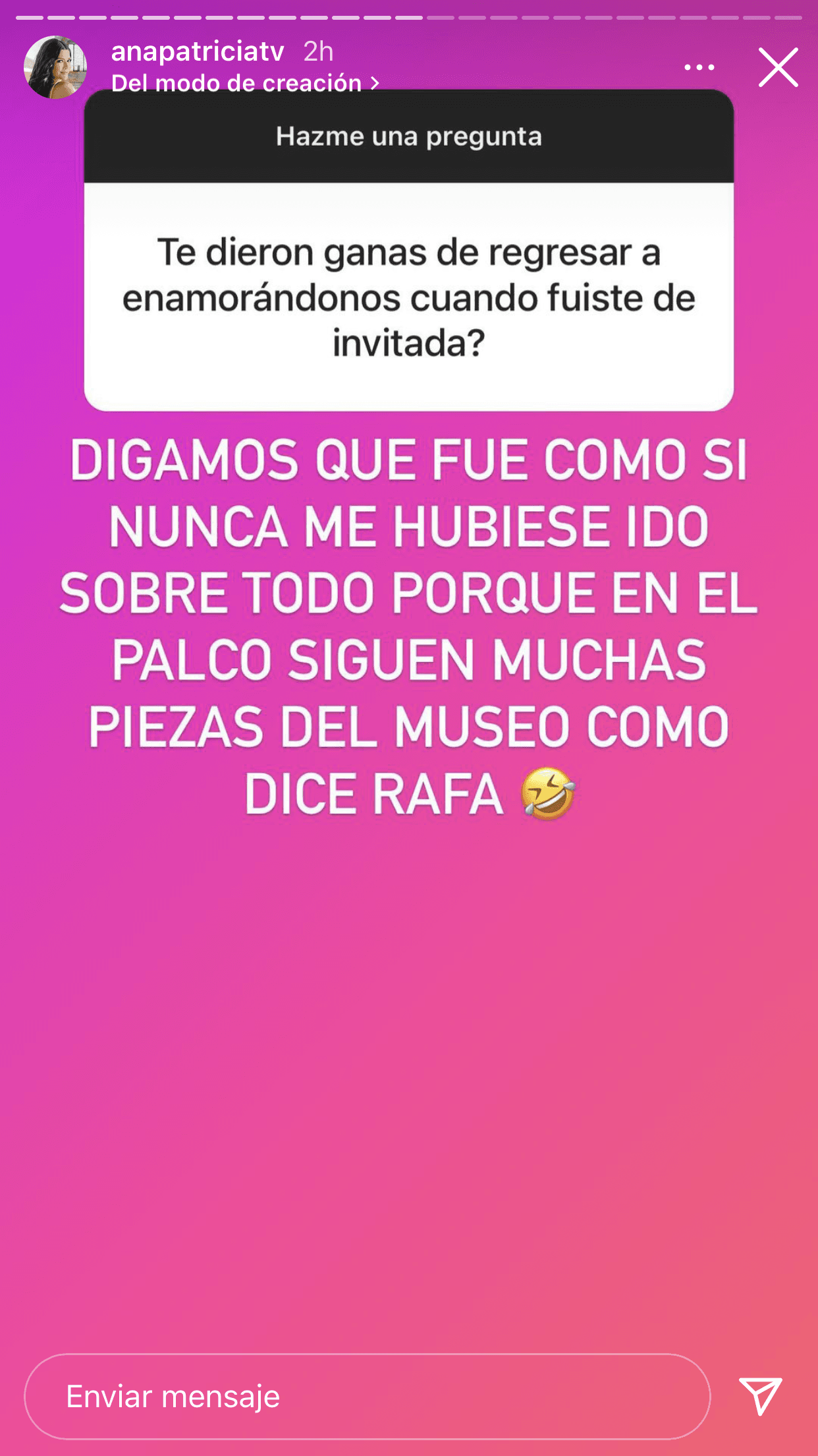 Para Ana Patricia, esa aparición especial "fue 
<b>como si nunca se hubiera ido</b>". 
<br>