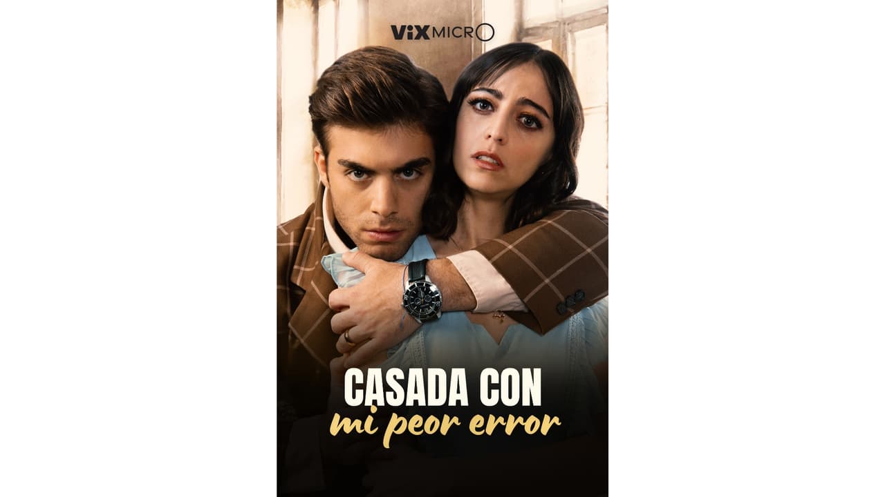 Micronovela Casada con Mi Peor Error