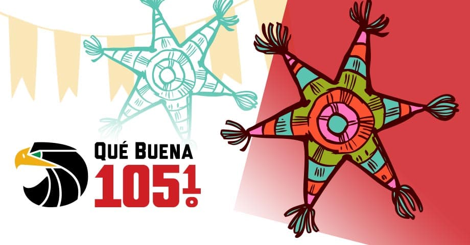 Celebra tu Posada con La Que Buena 105.1 