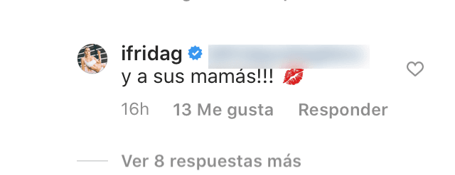 Ante el comentario, ella agregó: "Y a sus mamás". 
<br>
