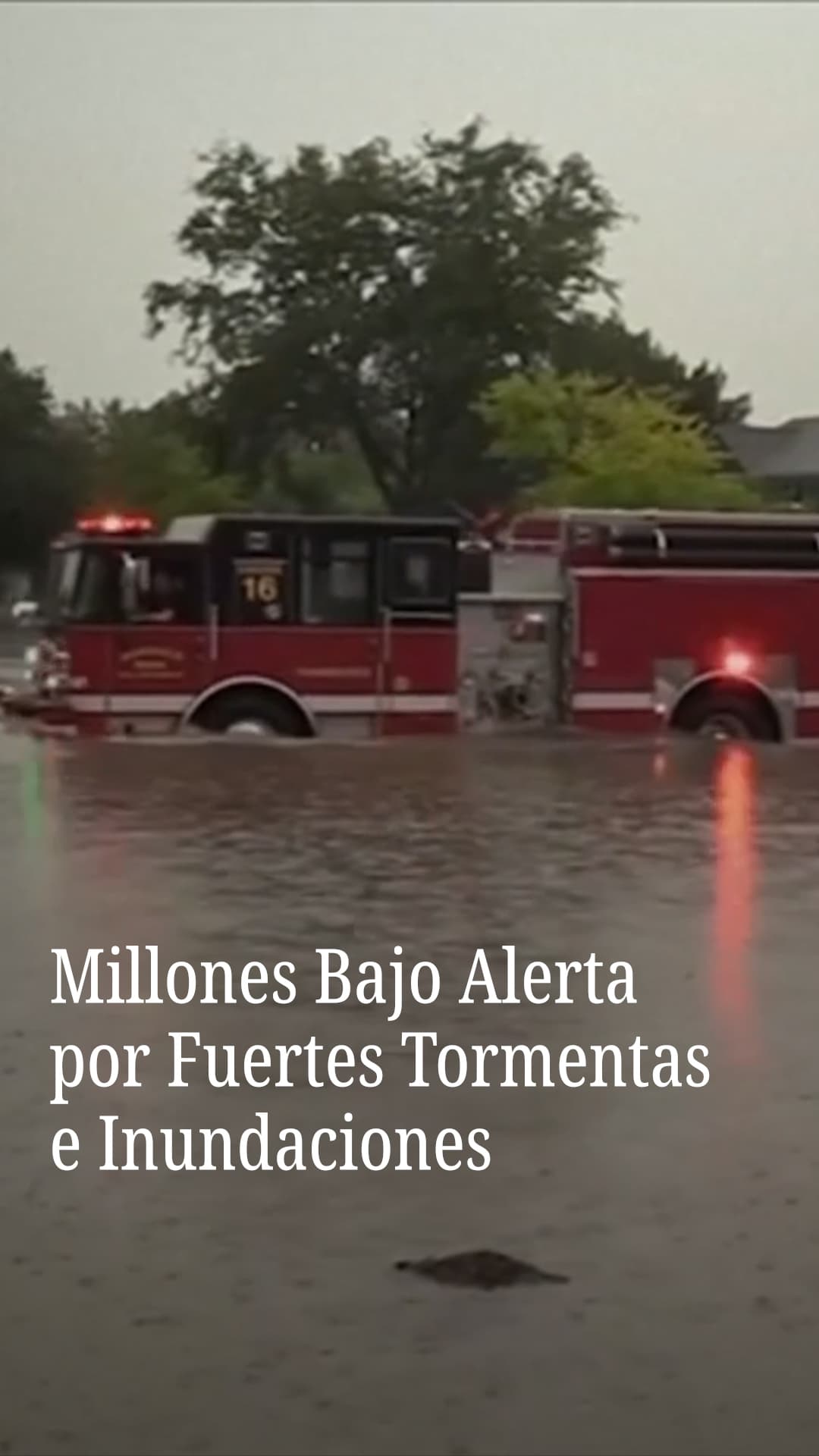 Millones bajo alerta por fuertes tormentas e inundaciones
