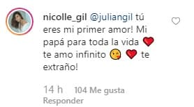 "Julián Gil ¡tú eres mi primer amor! Mi papá para toda la vida, 
<b>te amo infinito</b>. ¡Te extraño!".