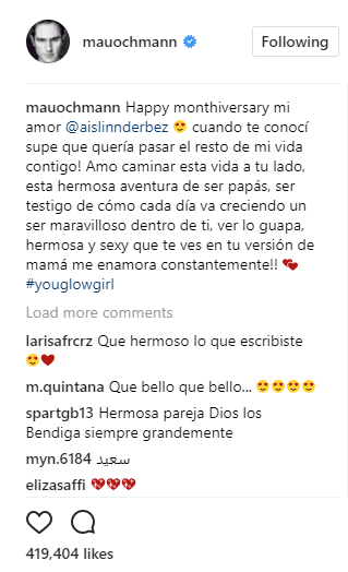 "Happy monthiversary mi amor, Aislinn Derbez 😍 ¡Cuando te conocí supe que quería pasar el resto de mi vida contigo! Amo caminar esta vida a tu lado, esta hermosa aventura de ser papás, ser testigo de cómo cada día va creciendo un ser maravilloso dentro de ti. Ver lo guapa, hermosa y sexy que te ves en tu versión de mamá, ¡me enamora constantemente! 💕".