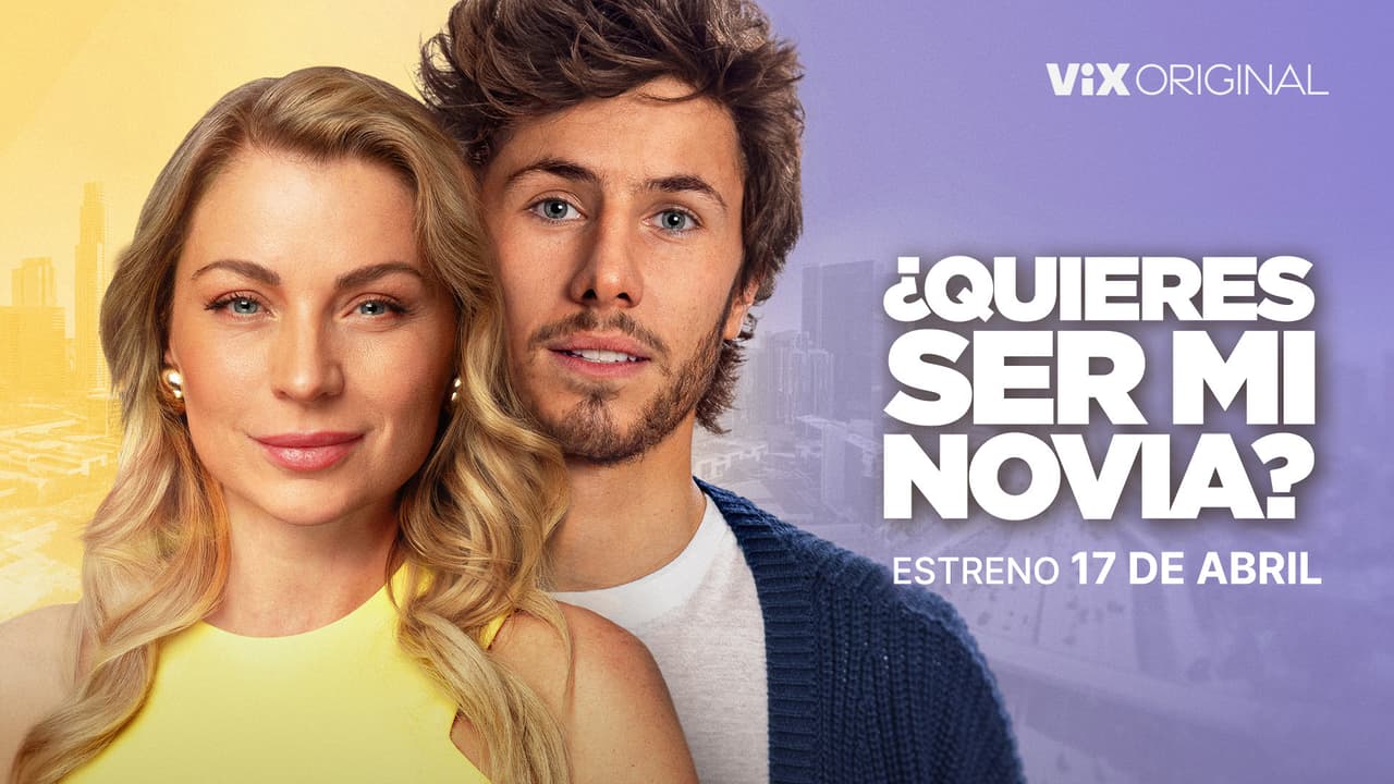Tráiler de la película ¿Quieres Ser Mi Novia?: estreno en ViX el 17 de abril