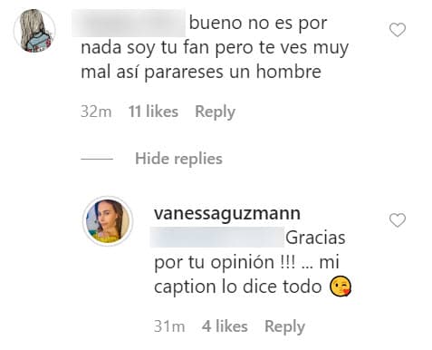 La actriz recibió una crítica en donde una usuaria considera que "parece hombre" por su musculatura, pero Vanessa solo agradeció el comentario.
<br>