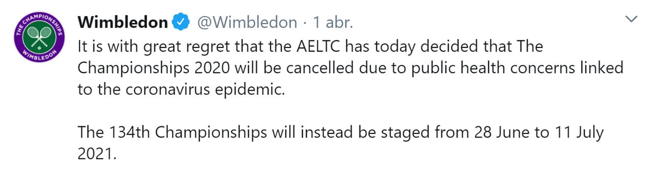 La All England Lawn Tennis Club, organizadora del prestigioso evento, confirmó la mala noticia el miércoles 1 de abril a través de 
<b><a href="https://www.wimbledon.com/en_GB/news/articles/2020-04-01/cancellation_of_the_championships_2020.html" target="_blank">un comunicado</a></b> en donde dio a conocer que la edición 134 del torneo estaba cancelada "debido a preocupaciones de salud pública relacionadas con la epidemia del coronavirus".
<br>