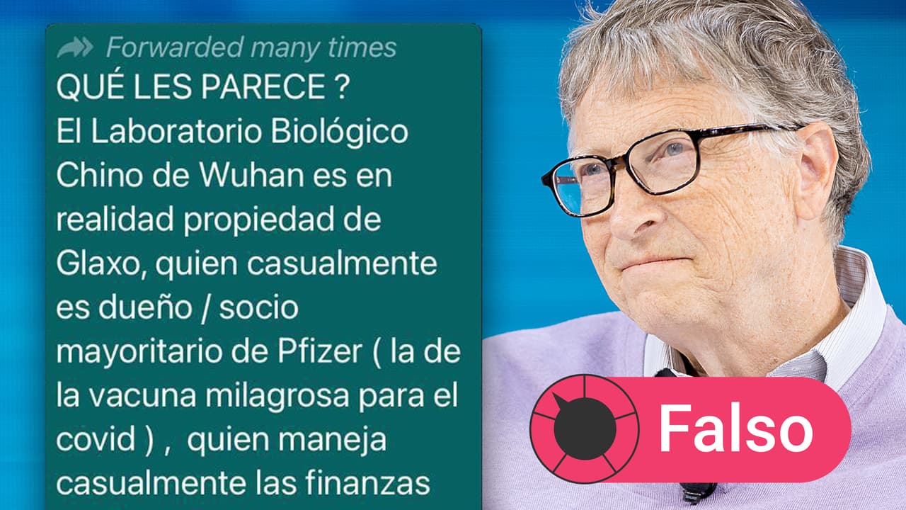 No, Pfizer no es dueña del laboratorio de Wuhan ni hay evidencias de vínculos con Soros y Gates, como dice la cadena de Whatsapp