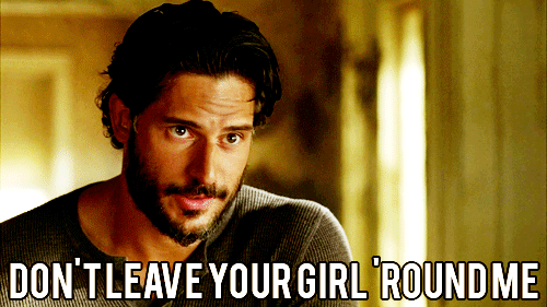 Advertencia: no dejes a tu chica a su lado.