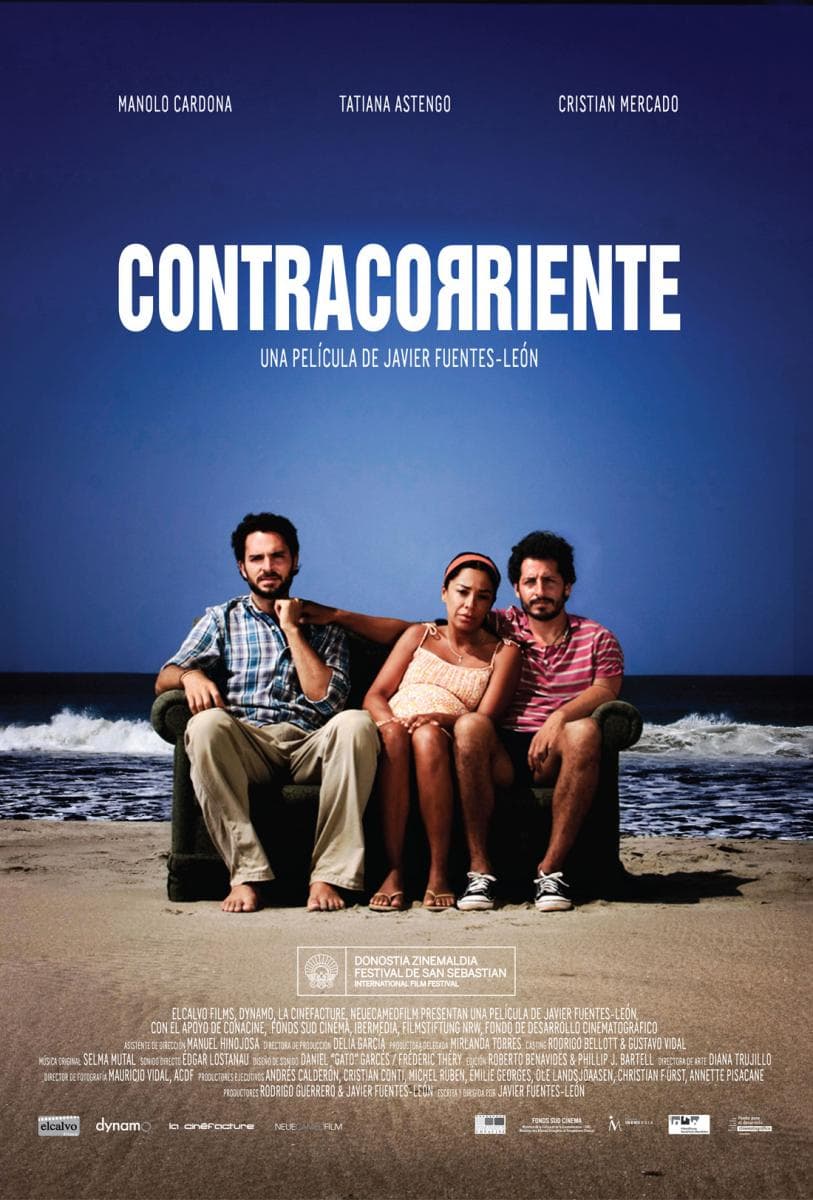Contracorriente(2009), PerúDirector: Javier Fuentes-LeónGuión: Javier Fuentes-LeónReparto: Cristian Mercado, Tatiana Astengo, Manolo Cardona Dos hombres viven en un tranquilo pueblo pesquero. Miguel lleva una vida normal con su mujer y espera un hijo, pero vive un amor secreto con un pintor, algo que no pueden revelar por causa del conservadurismo de su entorno. La historia torna en tintes de realismo mágico y continúa más allá de los personajes.