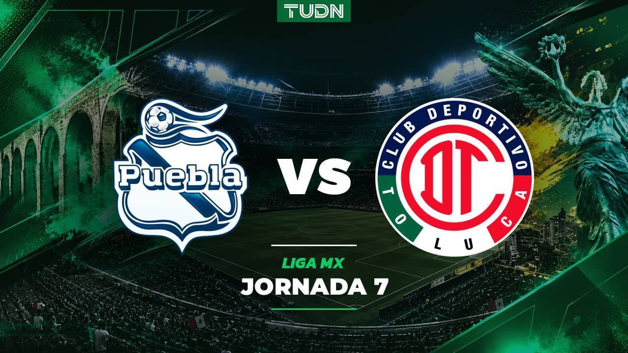 Puebla vs. Toluca: A qué hora y dónde ver el partido de la Jornada 7 de la Liga MX Apertura 2026