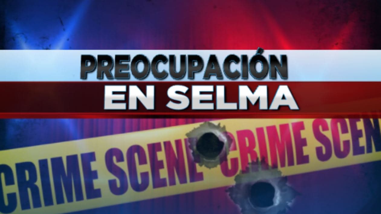 Preocupación en Selma