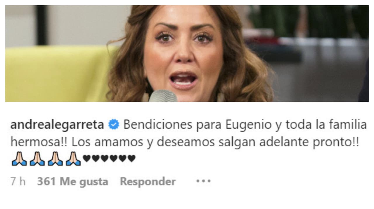 Lo mismo hizo Andrea Legarreta, quien mandó "bendiciones" al actor y a su familia en estos momentos complejos.