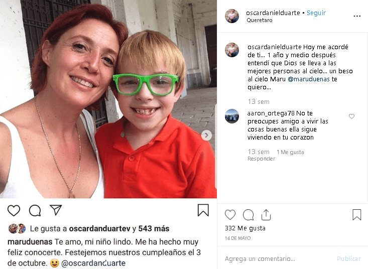En su más reciente publicación de 
<a href="https://www.instagram.com/p/Bxd4lK7Aqee/" target="_blank">Instagram</a>, fechada el 14 de mayo de 2019, Óscar Daniel recuerda a la fallecida actriz 
<a href="https://www.univision.com/programas/novelas/maru-duenas-la-actriz-de-la-rosa-de-guadalupe-que-tuvo-un-tragico-final-fotos">Maru Dueñas</a>, con quien compartió créditos en ‘Lo que la vida me robó’ y quien perdió la vida en un fatal accidente en noviembre de 2017.